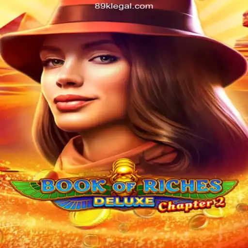 Exploring the Excitement of Book of Riches Deluxe Chapter 2: A Premier Gaming Experience